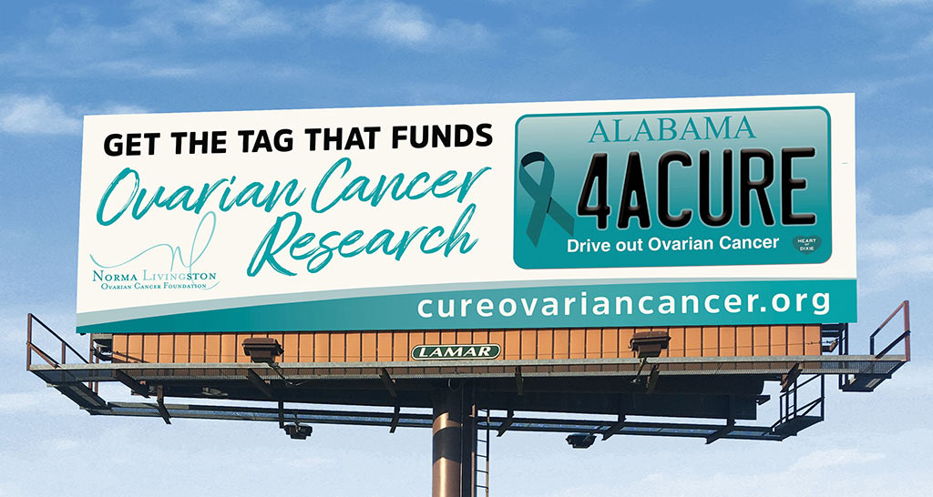 Get the car tag that funds Ovarian Cancer Research billboard.